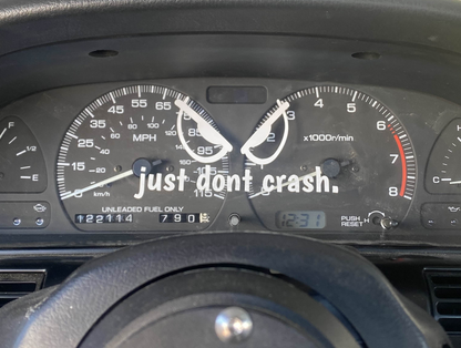 just dont crash.